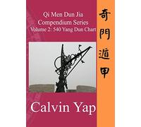 Qi Men Dun Jia Compendium Series Volume 2 - 540 Yang Dun Chart