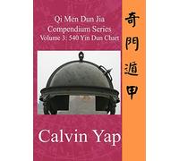 Qi Men Dun Jia Compendium Series Volume 3 - 540 Yin Dun Chart