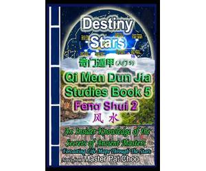 Qi Men Dun Jia Studies Book 5 Feng Shui 2