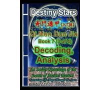 Qi Men Dun Jia Studies Book 7 (3 of 4) Decoding & Analysis: 8