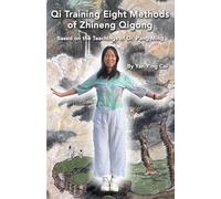 Qi Traning Eight Methods of Zhineng Qigong