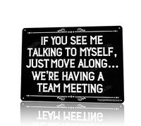 QiCHo Cartel diverso de ufficio, If You See Me Talking To Myself We'Re Have A Team Meeting 30,5 x 20,3 cm, en metal, adatto per affari, decorazione ufficio