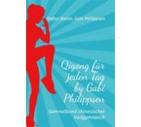 Qigong Für Jeden Tag By Gabi Philippsen (ebook)