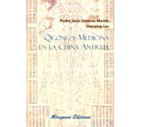 Qigong y medicina en la China Antigua (Medicinas Blandas)