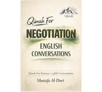 Qimah For Negotiation English Conversations (Qimah For Business English Conversations)