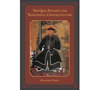 Qing Dynasty and Traditional Chinese Culture, The