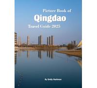 Qingdao, Shandong, China: A Beautiful Visual Journey for Travel and Photography Lovers