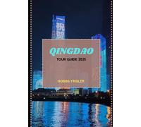 Qingdao Tour Guide 2025