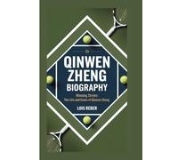 QINWEN ZHENG BIOGRAPHY: WINNING STROKE: THE LIFE AND GAME OF QINWEN ZHENG