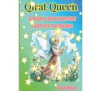 Qirat Queen: A Magical bedtime story an islamic fairytale about Jealousy, Hidden Powers, and Kindness for Kids age 6 to 11
