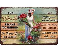 QIRIUS Letrero de metal con texto en inglés "And When Life Became Too Frenzied, She Came To Her Garden", decoración de pared, decoración divertida para el hogar, cocina, bar, vintage, retro, pósteres
