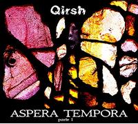 Qirsh - Aspera Tempora Parte 1
