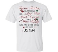QLKNSC Dear Santa This Year I Would Like A Big Fat Bank Account and A Slim Body Tshirts Camisetas y Tops(X-Large)
