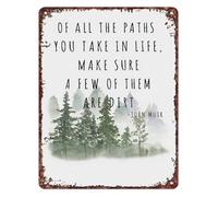 QMIQXIWS Retro John Muir Quote Metal Sign All The Paths You Take In Life Make Sure A Few Of Them Are Dirt for Cabin 8 X 12 in