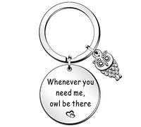 QMVMV Llavero con diseño de búho, ideal como regalo para amigos y amigos, con texto en inglés "Whenever You Need Me Owl Be There