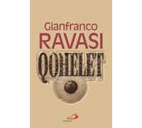 Qohelet. Il libro più originale e «scandaloso» dell'Antico Testamento (Dimensioni dello spirito)