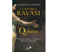 Qohelet. Il libro più originale e «scandaloso» dell'Antico Testamento (Parola di Dio. Seconda serie)