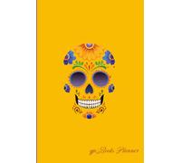 qp Books Planner: Dia de los Muertos couverture, Personnalisable et conçu avec des exemples et des idées pour mieux vous aider dans votre vie quotidienne