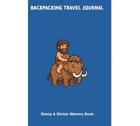 qpBooks Backpacking Travel Journal: Caveman & Mammoth Cover, perfect for travelers and the backpacking community. Collect and log your memorable moments. For kids and adults