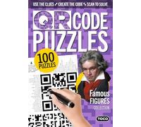 QR Code Puzzles - Famous Figures Collection: 100 pen and paper puzzles with a techie twist. A new logic challenge perfect for nonogram and sudoku fans.