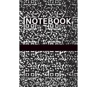 QR CODES THEME DESIGN NOTEBOOK: Modern Digital World Inspired Themed Design Notepad Journal - 6 X 9 INCHES - 150 PAGES
