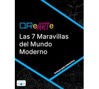 QReARTe: Las 7 Maravillas del Mundo Moderno: Libro para colorear con guía QR - Edición Crea (9 colores)