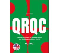 QRQC: The all-in-one solution for optimizing quality with Quick Response Quality Control