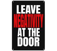 QSFDCLG Cartel de metal con texto en inglés "Leave Negativity at The Door" para decoración de pared, para el hogar, oficina, club, sala de estar, dormitorio, 8 x 12 pulgadas, wje-A01
