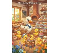 Quack Bakery: Funny baby duck journal wide ruled for her girl daughter. At the sunny Quack Bakery, Mama Duck and her busy ducklings create sweet magic.