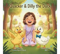 Quacker & Dilly the Duck: A Fun Story About Confidence, Friendship, and Finding Your Own Pace