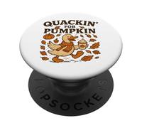 Quackin For Pumpkin, Bonito y Acogedor Pato otoñal PopSockets PopGrip Adhesivo