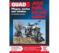 Quad Reparaturbuch: Pflegen, warten und erhalten: 281