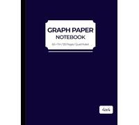 Quad Ruled Graph Paper Notebook - 8.5 x 11 Inch, 120 Page Grid Composition Book for Math, Science, and Engineering Students - Indigo Design Cover: ... for Drawing, Sketching, Technical Design