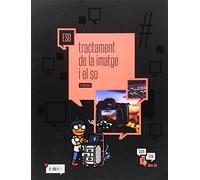 Quadern 10 Tecnologia ESO : Tractament de la imatge i el so (Projecte Som Link) - 9788447934867