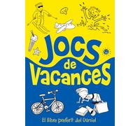 Quadern d'activitats per a nens i nenes de 6 a 8 anys | Jocs de lògica, reptes i trencaclosques | El llibre preferit d'en Daniel: Jocs de vacances