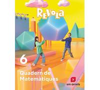 Quadern de Matemàtiques. 6 primària. Revola