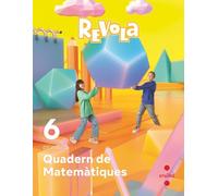 Quadern de Matemàtiques. 6 Primària. Revola. Cruilla (REVUELA)