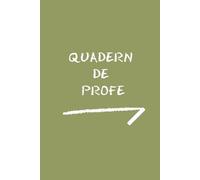 Quadern de profe: Quadern de professorat, amb calendari, planificador setmanal de sessions, agenda i llistats d'alumnes