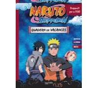 QUADERN DE VACANCES NARUTO SHIPPUDEN PREPARA'T PER A L'ESO: | Aurore Meyer