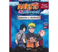Quadern de vacances Naruto Shippuden. Prepara't per a l'ESO: repassa llengua i mates (Hachette INFANTIL - FICCIÓN - Vacaciones)