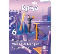 Quadern de Valencià: Llengua i Literatura. 6 Primaria. Revola