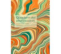 QUADERN DEL PROFESSORAT 2025-2026: Agenda planificador setmanal en CATALÀ | Format DIN A4 | Regal per profes i mestres.