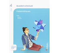 QUADERN D'ESTUDI MATEMATIQUES 4 ESO SABER FER