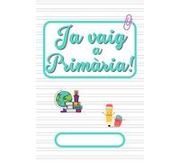 Quadern "Ja vaig a Primària": Pauta escriptura línia 3'5mm