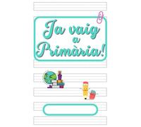 Quadern "Ja vaig a Primària": Pauta Montessori