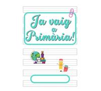 Quadern "Ja vaig a Primària": Pauta Montessori grandària 21,59 x 27,94 cm