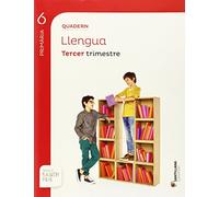 QUADERN LLENGUA 6 PRIMARIA 3 TRIM SABER FER - 9788498076882