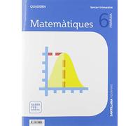 QUADERN MATEMATIQUES 6 PRIMARIA 3 TRIM SABER FER AMB TU - 9788491315902