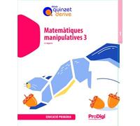 Quadern. Matemàtiques manipulatives 3 EP - Quinzet-Derive. ProDigi