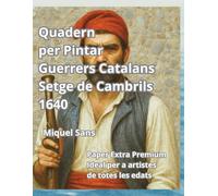 Quadern per Pintar Guerrers Catalans II. Setge de Cambrils 1640